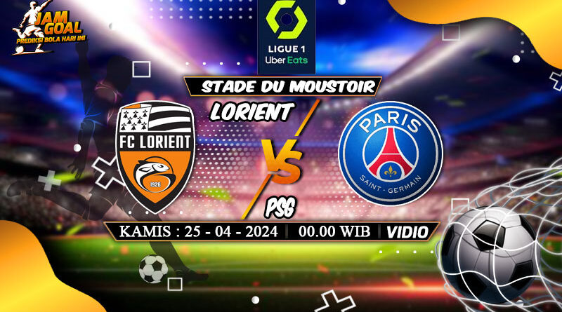 Prediksi Lorient vs PSG 25 April 2024
