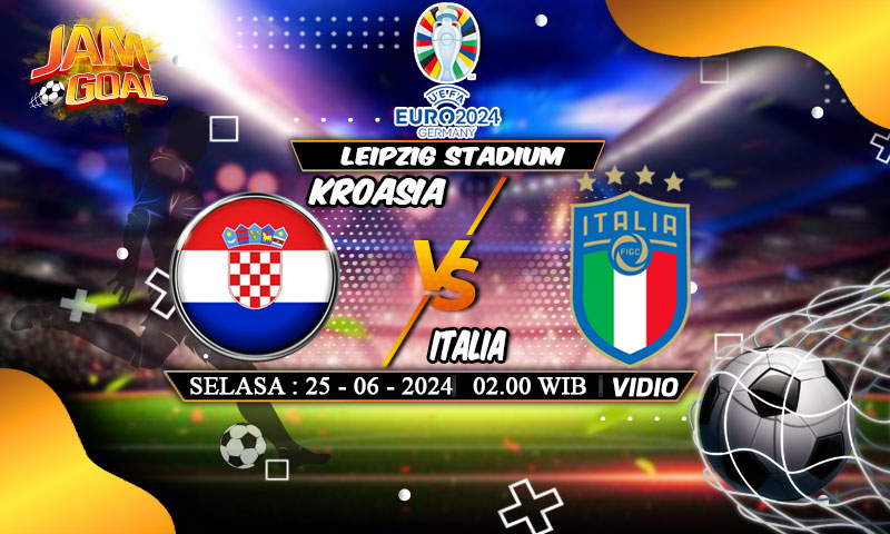 Prediksi Euro: Kroasia vs Italia 25 Juni 2024