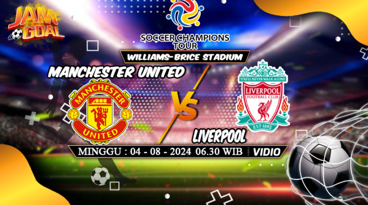 Prediksi Pramusim: Manchester United vs Liverpool 4 Agustus 2024