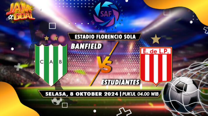 Prediksi Pertandingan Banfield vs Estudiantes Argentina Primera 8 Oktober 2024