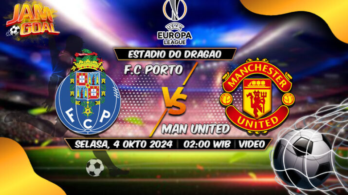 Prediksi Porto vs Manchester United 4 Oktober 2024