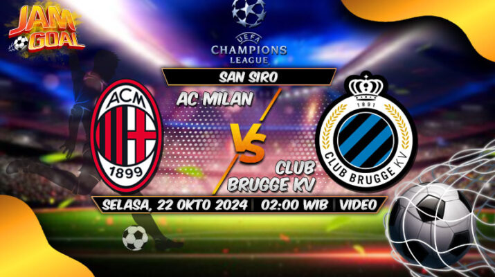 Liga Champions: Prediksi Ac Milan vs Club Brugge 22 Oktober 2024