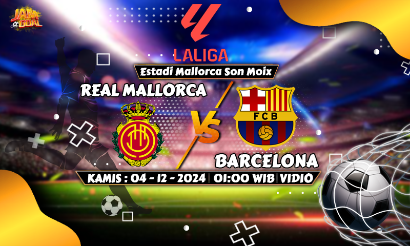 Prediksi Real Mallorca vs Barcelona 4 Desember 2024