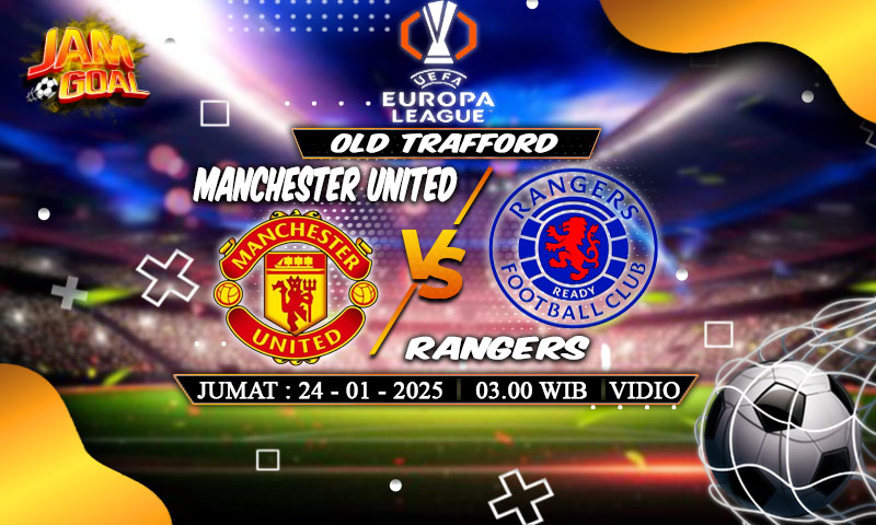 Prediksi Manchester United vs Rangers 24 Januari 2025