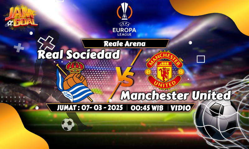 Prediksi Real Sociedad vs Manchester United: Duel Sengit di Eropa, Siapa Lebih Superior?