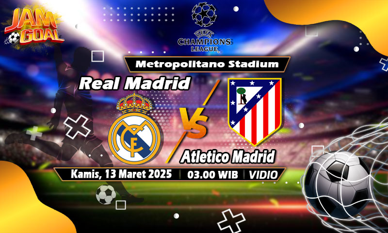 Prediksi Atletico Madrid vs Real Madrid 13 Maret 2025