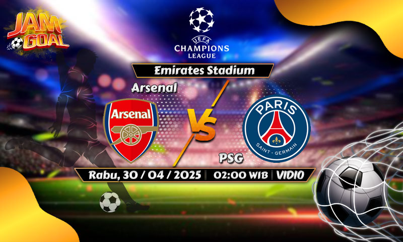Prediksi Arsenal vs PSG 30 April 2025