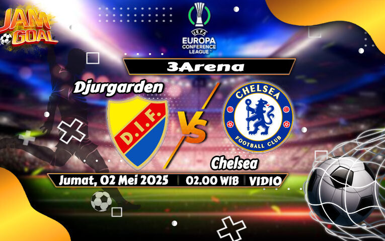 Prediksi Djurgarden vs Chelsea 2 Mei 2025