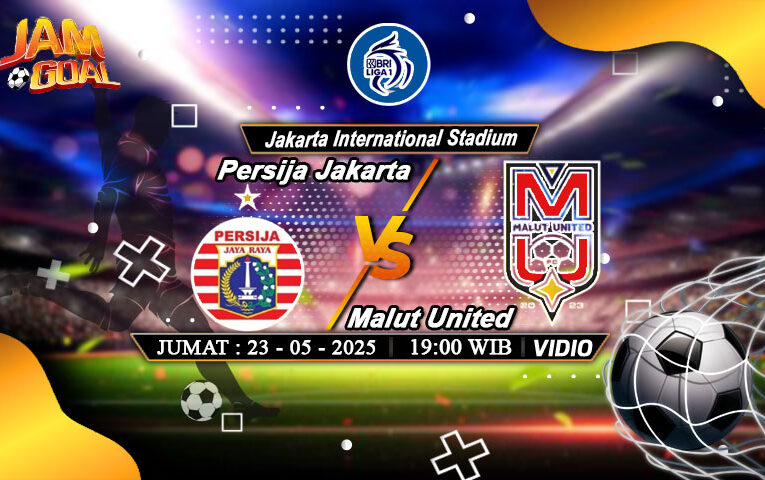 Prediksi Persija Jakarta vs Malut United 23 Mei 2025