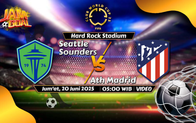 Prediksi Seattle Sounders vs Atletico Madrid 20 Juni 2025