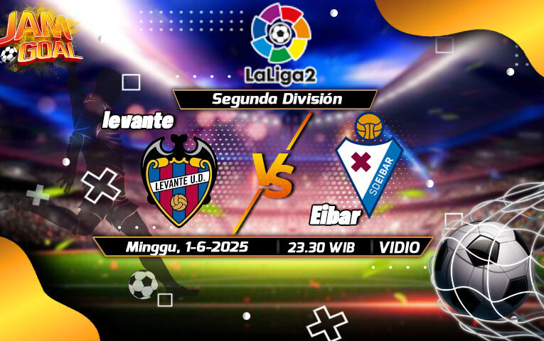 Prediksi Skor dan Statistik Levante vs Eibar di La Liga Suganda, Kick off 23.30 WIB