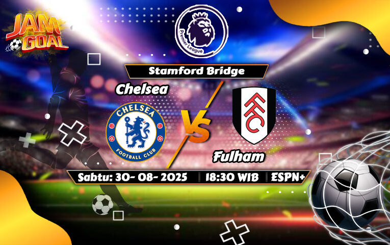 Prediksi Pertandingan Chelsea vs Fulham: Siapa Lebih Unggul di Derby London?