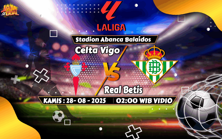 Prediksi Celta Vigo VS Real Betis – La Liga Spanyol | 28 Agustus 2025