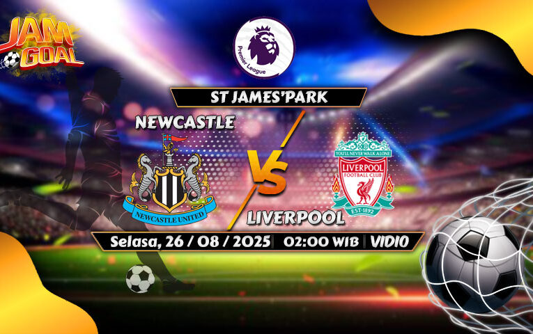 Prediksi Newcastle vs Liverpool 26 Agustus 2025