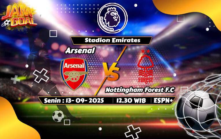 Prediksi Arsenal vs Nottingham Forest – Sabtu, 13 September 2025