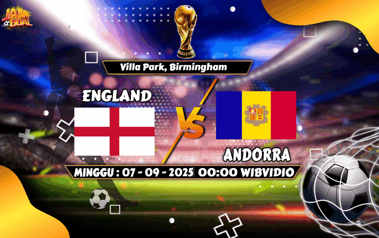 Prediksi Malam Ini: Inggris vs Andorra – The Three Lions Dibandingkan La Tricolor