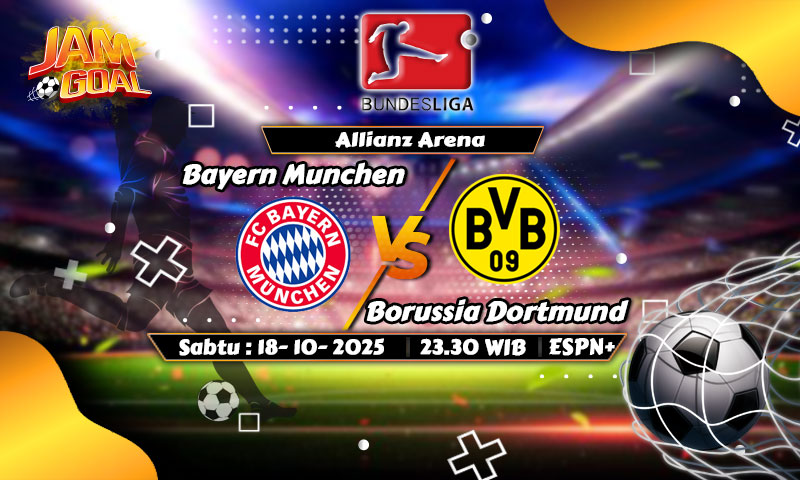 Prediksi Bayern München vs Borussia Dortmund 18 Oktober 2025: Duel Panas Der Klassiker di Allianz Arena