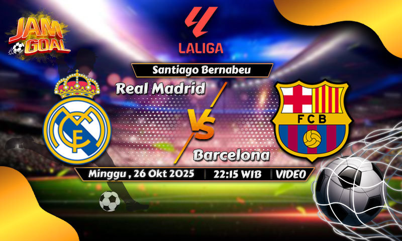 Prediksi Real Madrid vs Barcelona 26 Oktober 2025