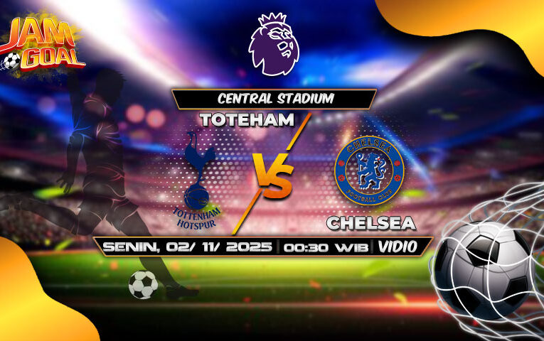 Prediksi Tottenham vs Chelsea 2 November 2025