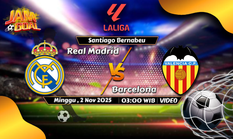 Prediksi Real Madrid vs Valencia 2 November 2025