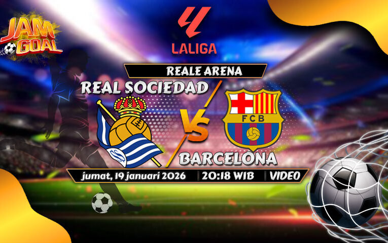 Prediksi Real Sociedad vs Barcelona, 19 Januari 2026 La Liga